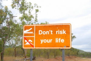 Don't risk your life.